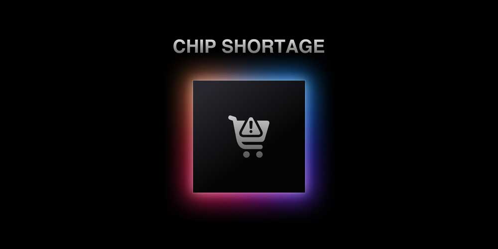 Chip Shortage